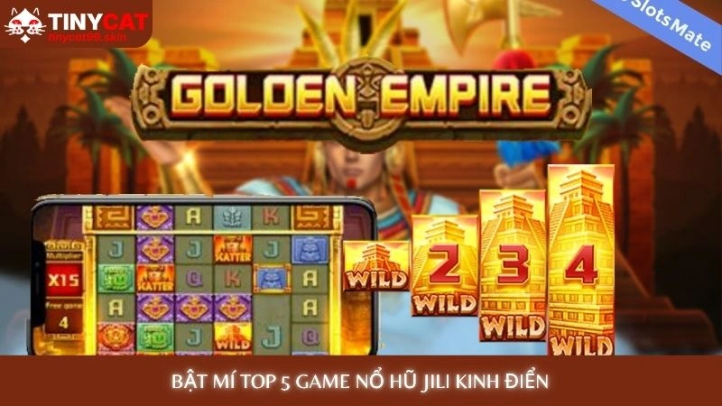 Nổ hũ Jili Tinycat99 - Top 5 game dễ nổ, đồ họa cực đỉnh 2025 2 Bật mí top 5 game nổ hũ Jili kinh điển