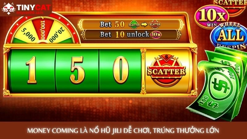 Nổ hũ Jili Tinycat99 - Top 5 game dễ nổ, đồ họa cực đỉnh 2025 3 Money Coming là nổ hũ Jili dễ chơi, trúng thưởng lớn